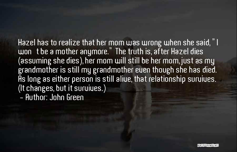 Relationship Dies Quotes By John Green