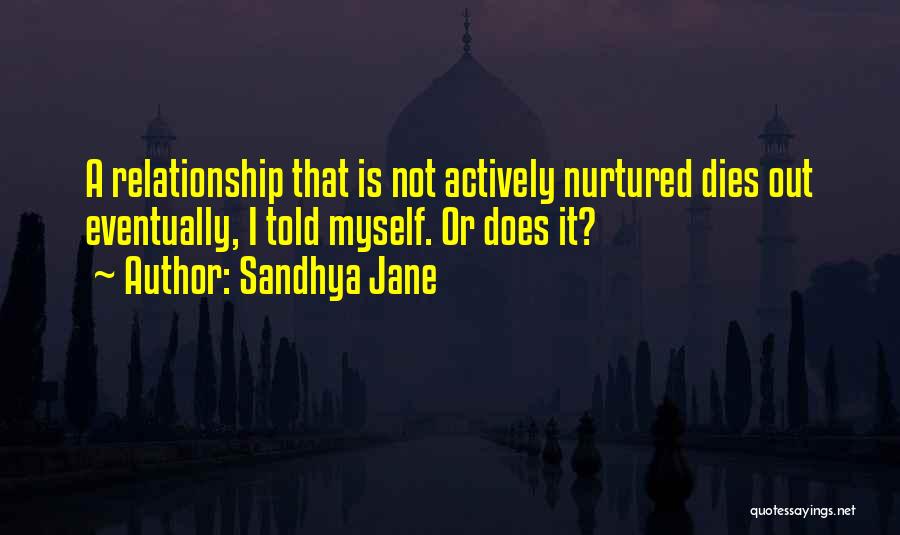 Relationship Dies Quotes By Sandhya Jane