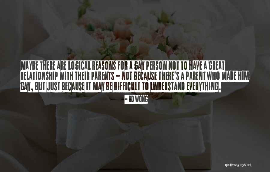 Relationship Difficult Quotes By BD Wong Relationship Difficult Quotes By BD Wong
