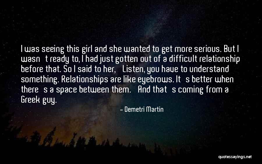 Relationship Difficult Quotes By Demetri Martin Relationship Difficult Quotes By Demetri Martin