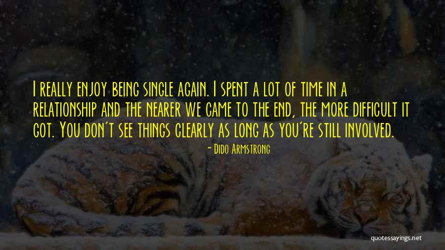 Relationship Difficult Quotes By Dido Armstrong Relationship Difficult Quotes By Dido Armstrong