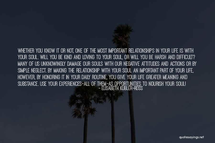 Relationship Difficult Quotes By Elisabeth Kubler-Ross Relationship Difficult Quotes By Elisabeth Kubler-Ross