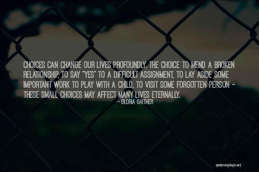 Relationship Difficult Quotes By Gloria Gaither Relationship Difficult Quotes By Gloria Gaither