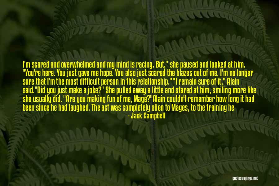 Relationship Difficult Quotes By Jack Campbell Relationship Difficult Quotes By Jack Campbell