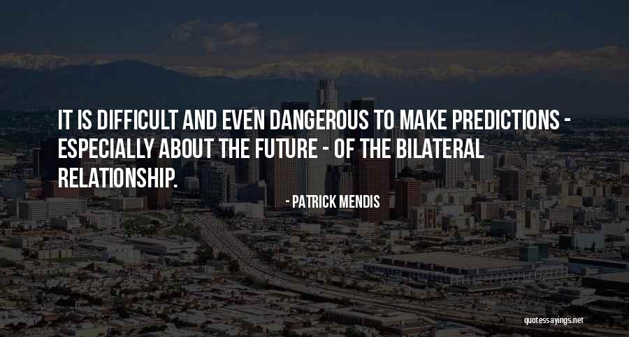 Relationship Difficult Quotes By Patrick Mendis Relationship Difficult Quotes By Patrick Mendis