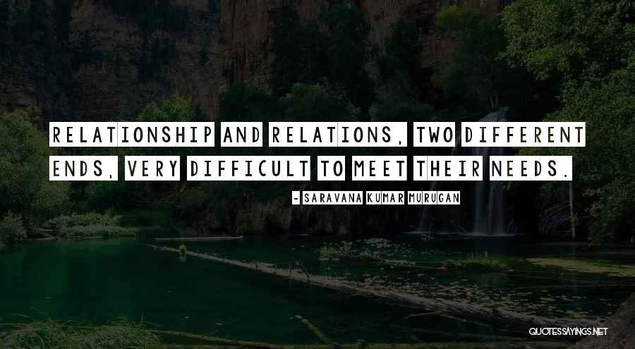 Relationship Difficult Quotes By Saravana Kumar Murugan Relationship Difficult Quotes By Saravana Kumar Murugan