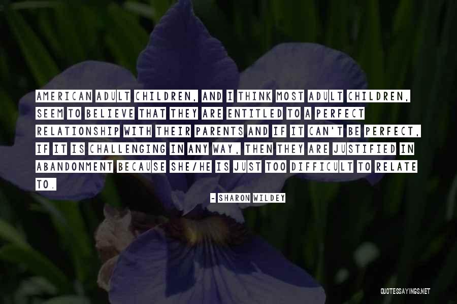 Relationship Difficult Quotes By Sharon Wildey Relationship Difficult Quotes By Sharon Wildey