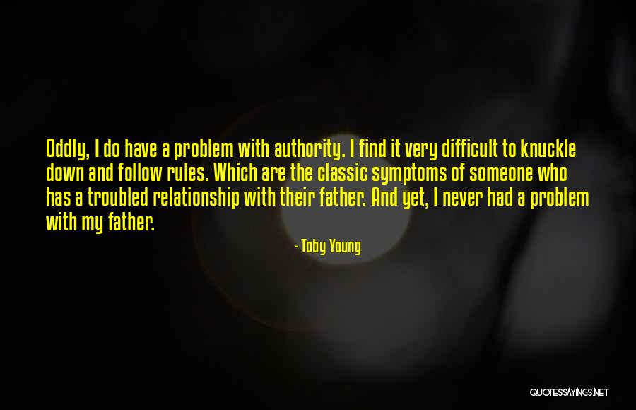 Relationship Difficult Quotes By Toby Young Relationship Difficult Quotes By Toby Young