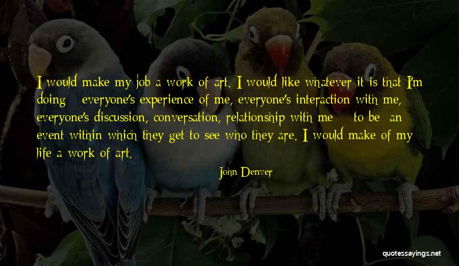 Relationship Discussion Quotes By John Denver Relationship Discussion Quotes By John Denver
