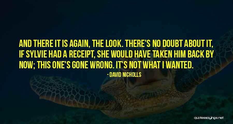 Relationship Doubt Quotes By David Nicholls Relationship Doubt Quotes By David Nicholls