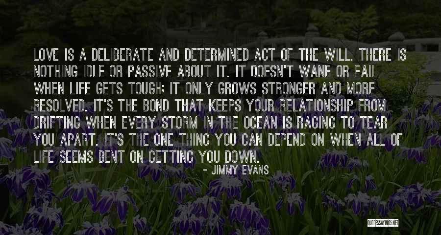 Relationship Drifting Quotes By Jimmy Evans Relationship Drifting Quotes By Jimmy Evans
