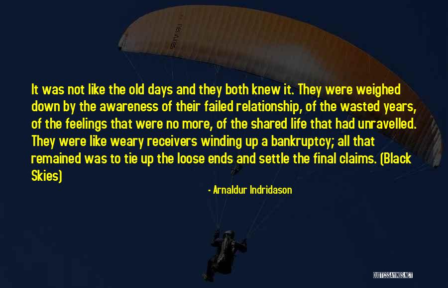 Relationship Ends Quotes By Arnaldur Indridason Relationship Ends Quotes By Arnaldur Indridason
