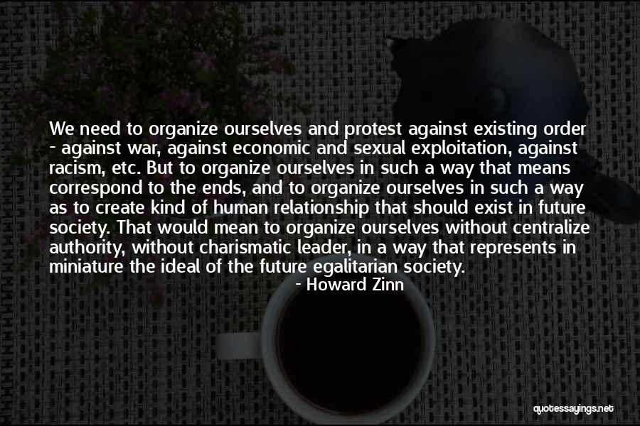 Relationship Ends Quotes By Howard Zinn Relationship Ends Quotes By Howard Zinn