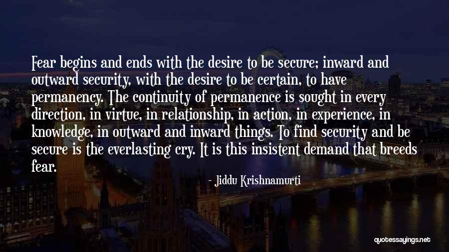 Relationship Ends Quotes By Jiddu Krishnamurti Relationship Ends Quotes By Jiddu Krishnamurti