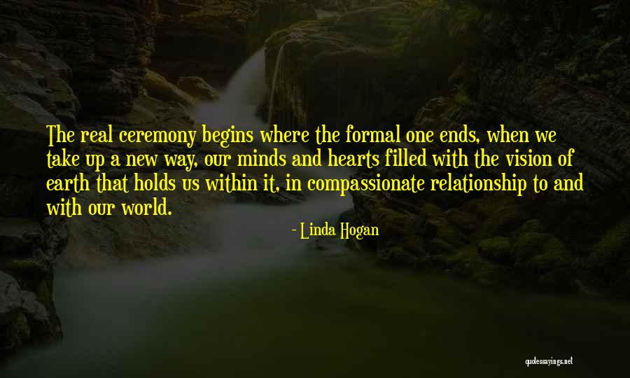 Relationship Ends Quotes By Linda Hogan Relationship Ends Quotes By Linda Hogan