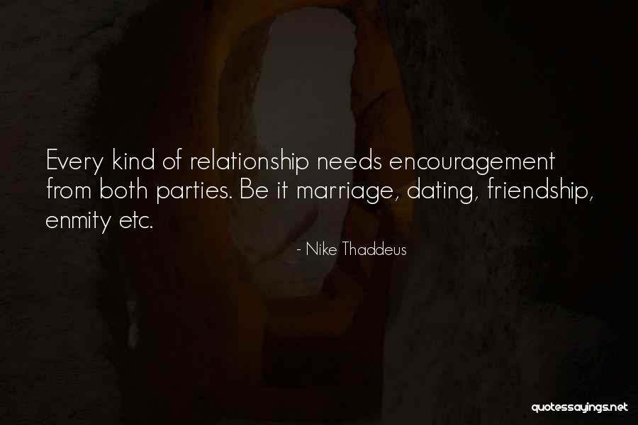 Relationship Enmity Quotes By Nike Thaddeus Relationship Enmity Quotes By Nike Thaddeus