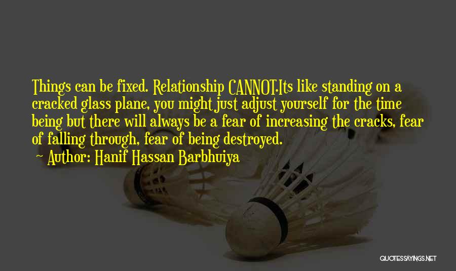 Relationship Fear Quotes By Hanif Hassan Barbhuiya