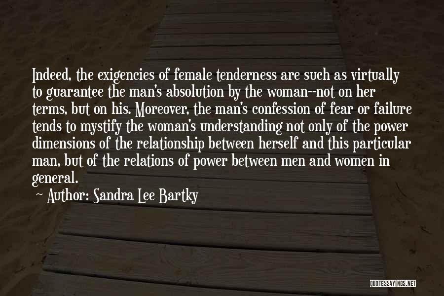 Relationship Fear Quotes By Sandra Lee Bartky