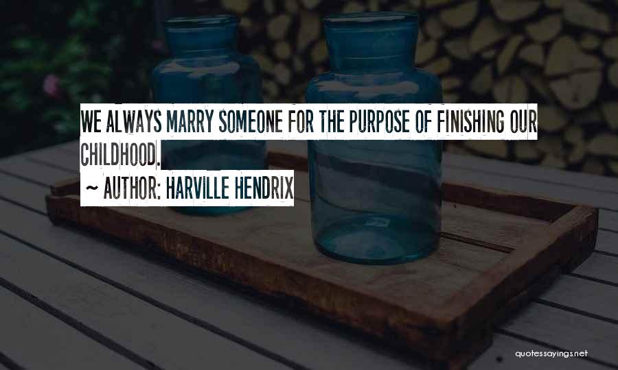 Relationship Finishing Quotes By Harville Hendrix