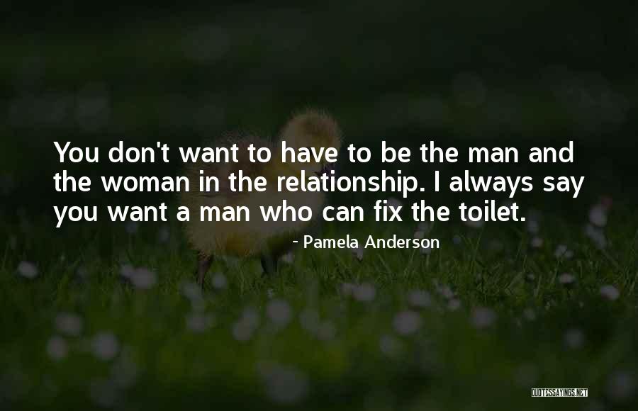 Relationship Fix Quotes By Pamela Anderson