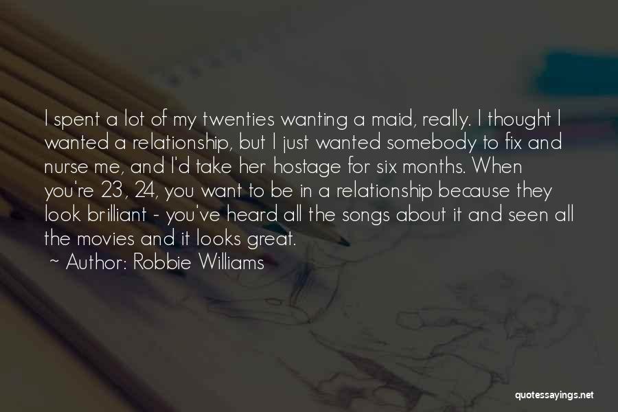 Relationship Fix Quotes By Robbie Williams