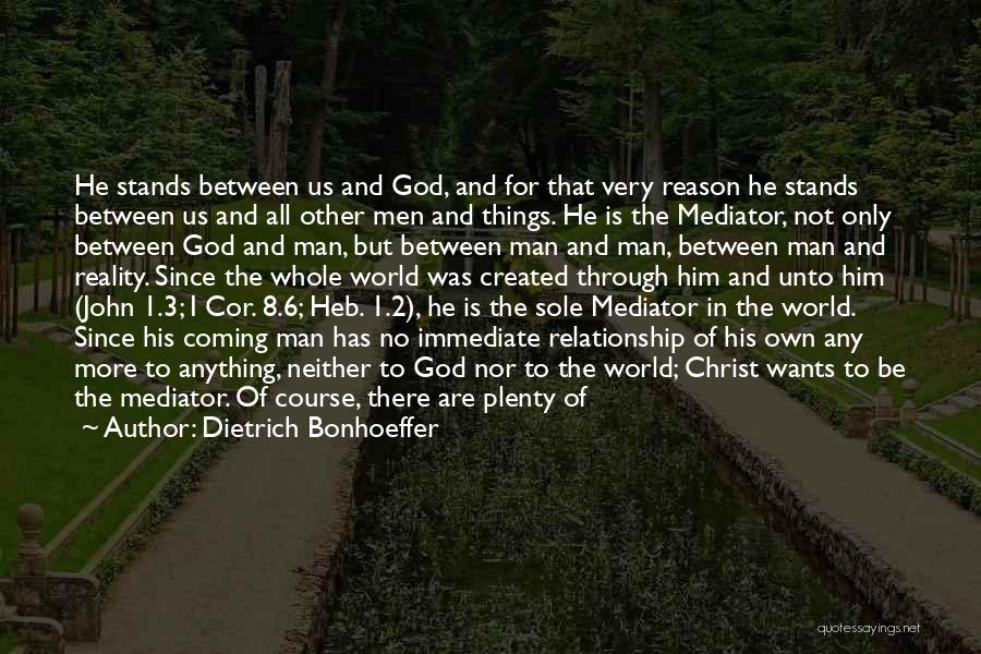 Relationship For Him Quotes By Dietrich Bonhoeffer