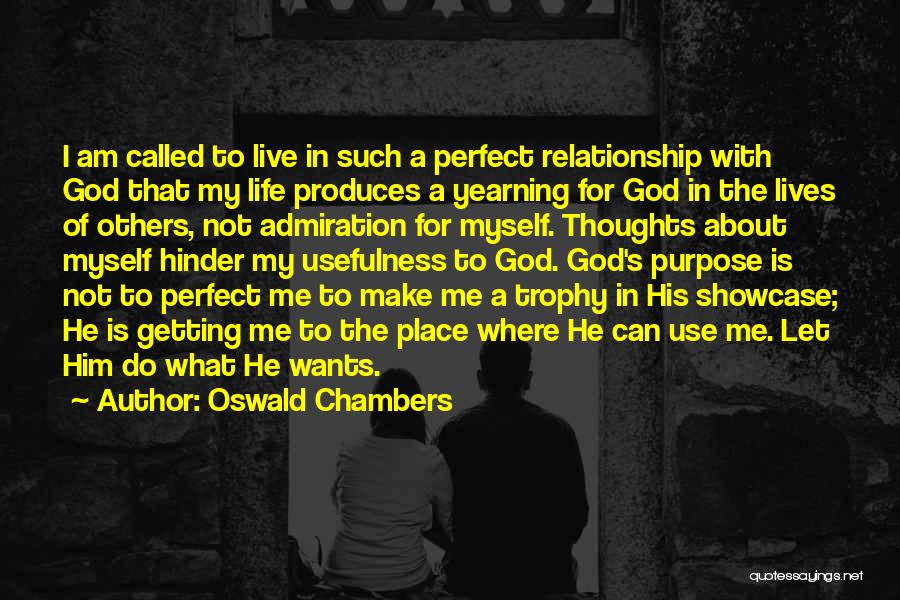 Relationship For Him Quotes By Oswald Chambers