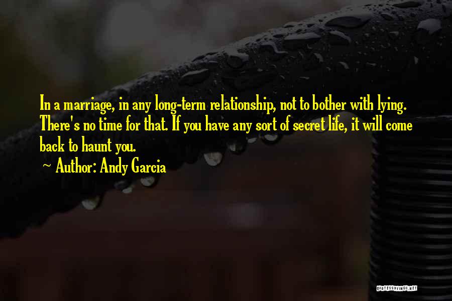 Relationship For Life Quotes By Andy Garcia