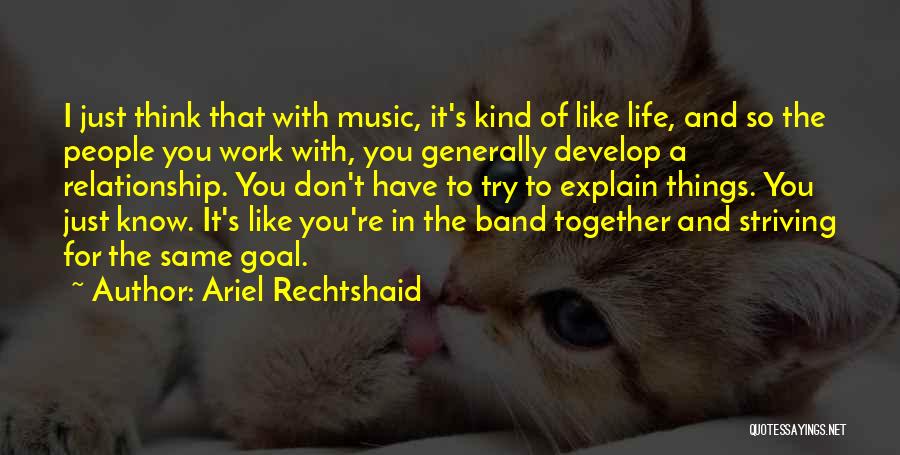 Relationship For Life Quotes By Ariel Rechtshaid