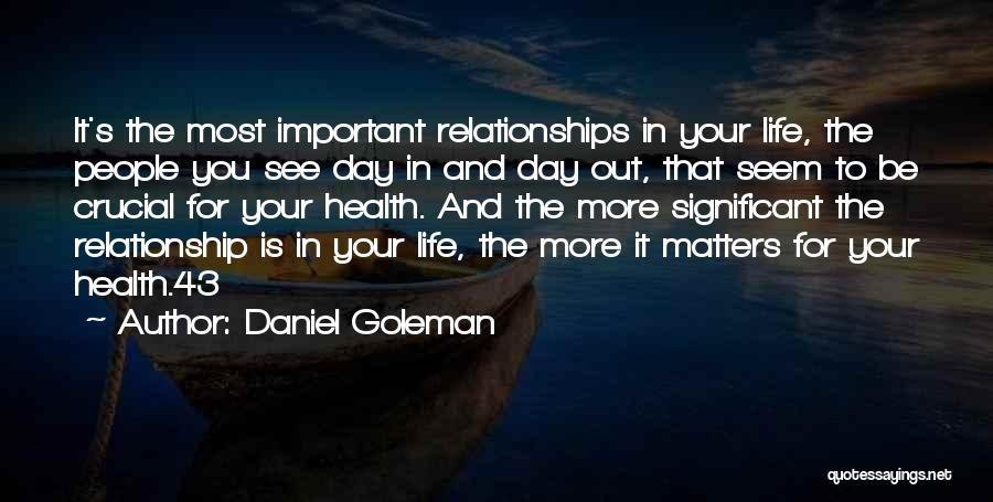 Relationship For Life Quotes By Daniel Goleman