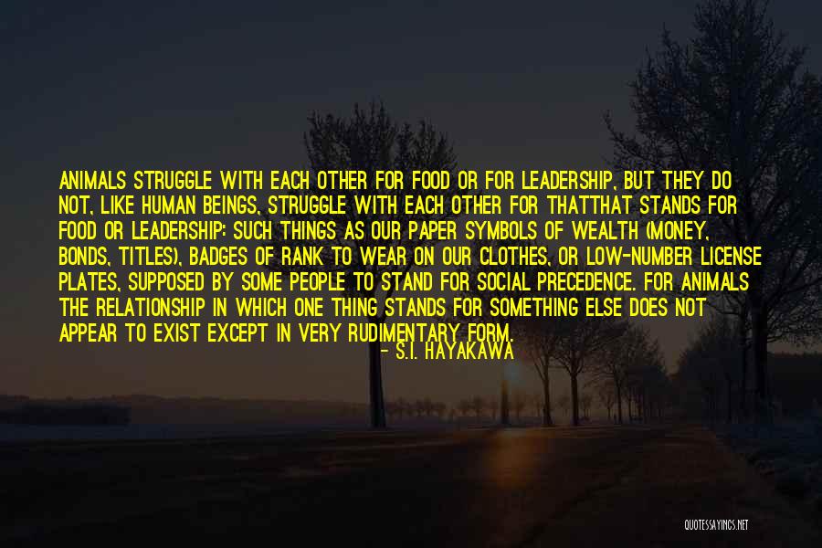 Relationship For Money Quotes By S.I. Hayakawa Relationship For Money Quotes By S.I. Hayakawa