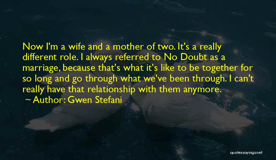 Relationship For Two Quotes By Gwen Stefani