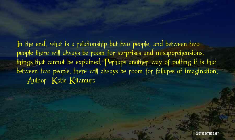 Relationship For Two Quotes By Katie Kitamura