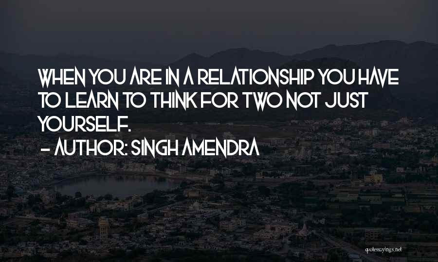 Relationship For Two Quotes By Singh Amendra