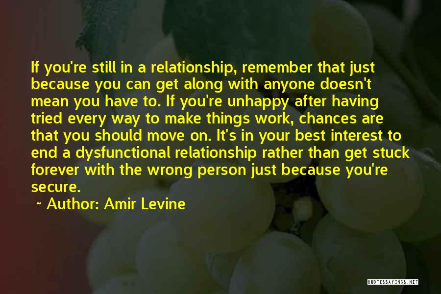 Relationship Forever Quotes By Amir Levine