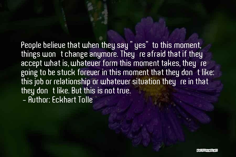 Relationship Forever Quotes By Eckhart Tolle