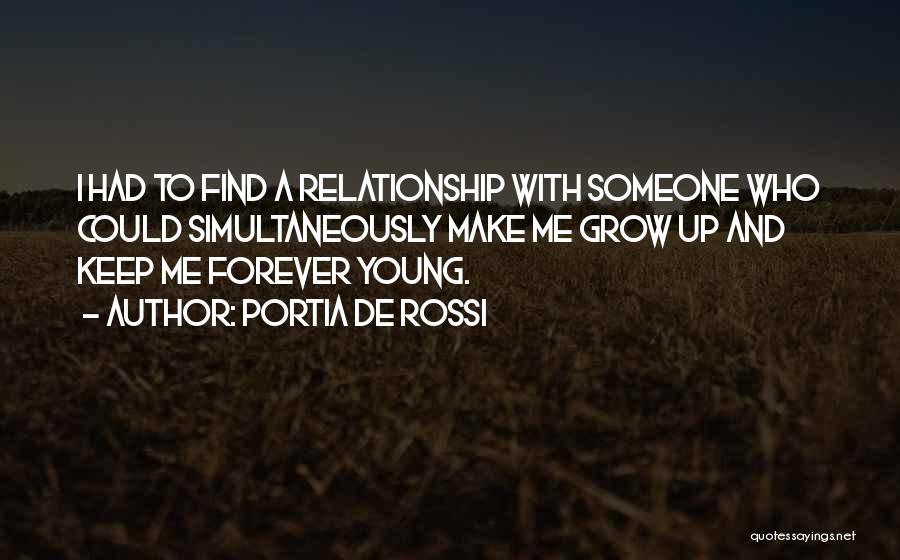 Relationship Forever Quotes By Portia De Rossi