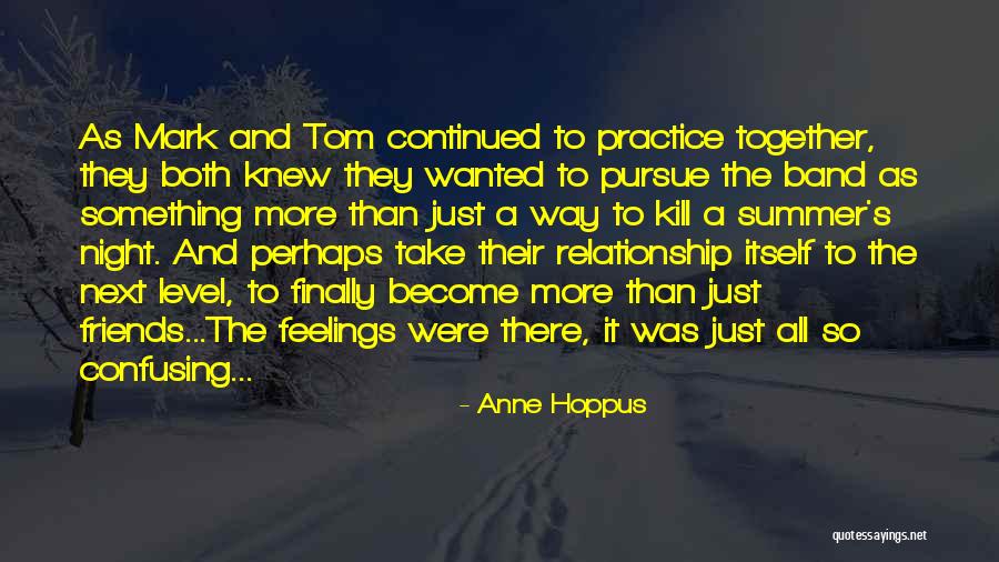 Relationship Friends Quotes By Anne Hoppus