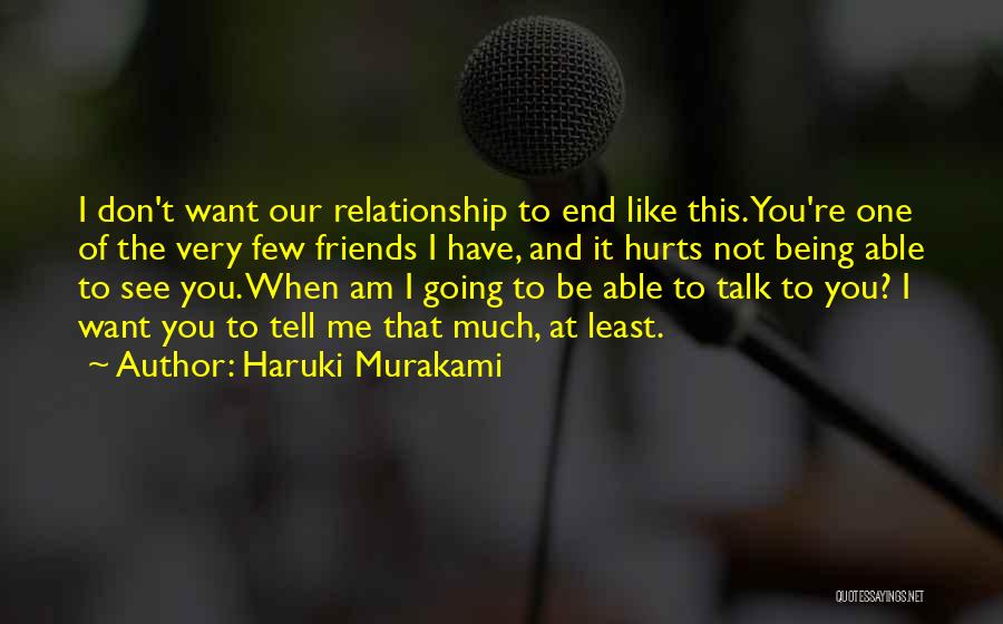 Relationship Friends Quotes By Haruki Murakami