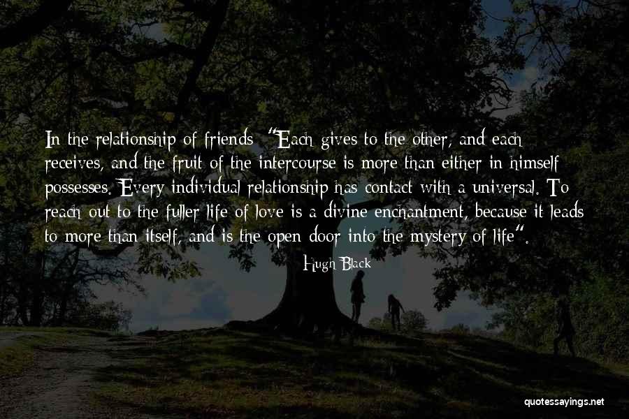 Relationship Friends Quotes By Hugh Black