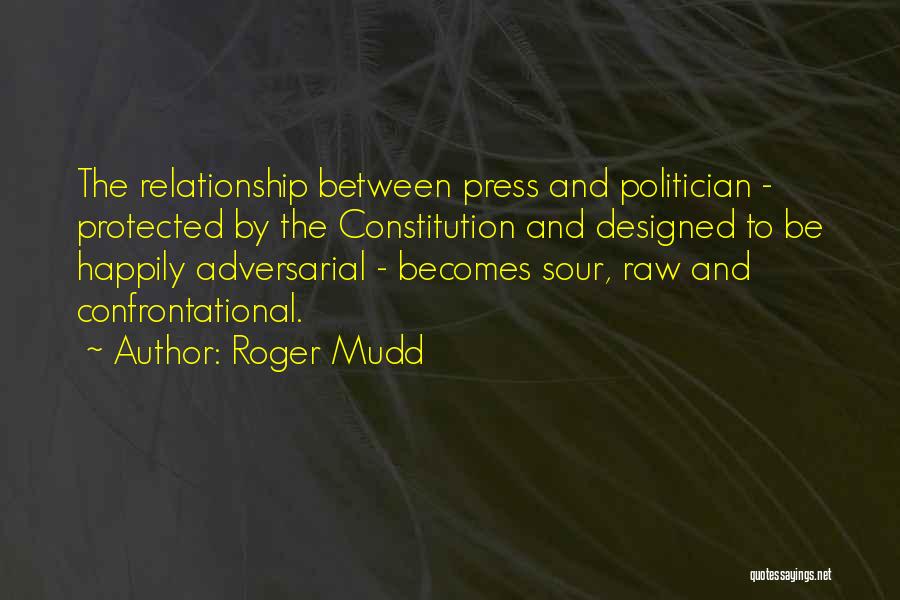 Relationship Gone Sour Quotes By Roger Mudd