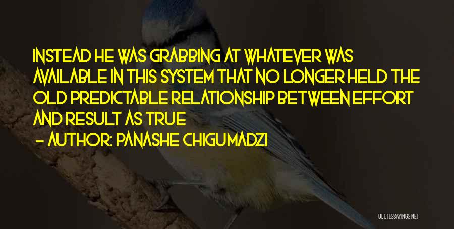 Relationship Hardship Quotes By Panashe Chigumadzi