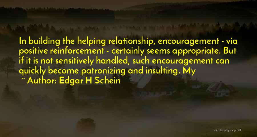 Relationship Helping Each Other Quotes By Edgar H Schein