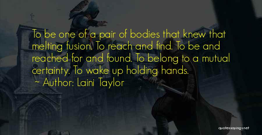 Relationship Holding Hands Quotes By Laini Taylor