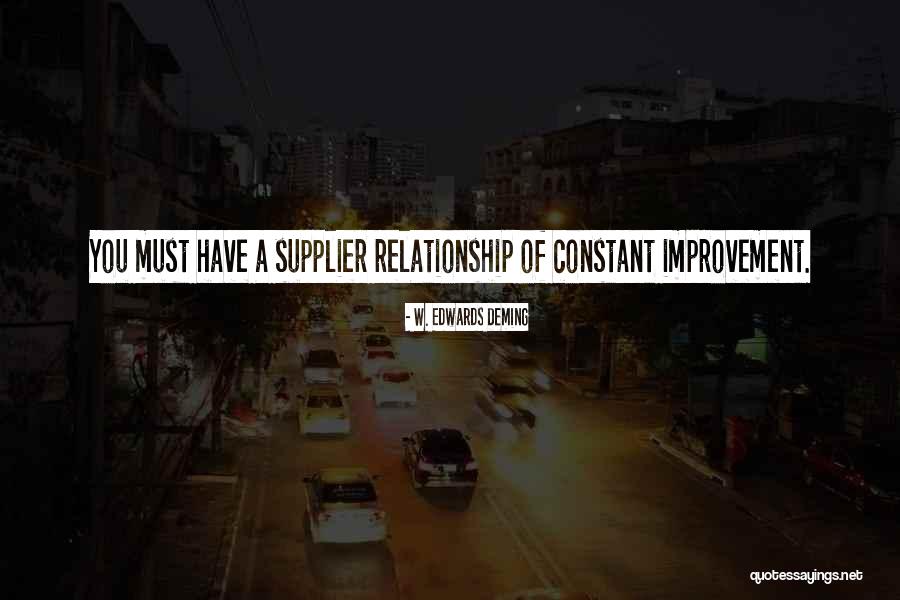 Relationship Improvement Quotes By W. Edwards Deming Relationship Improvement Quotes By W. Edwards Deming