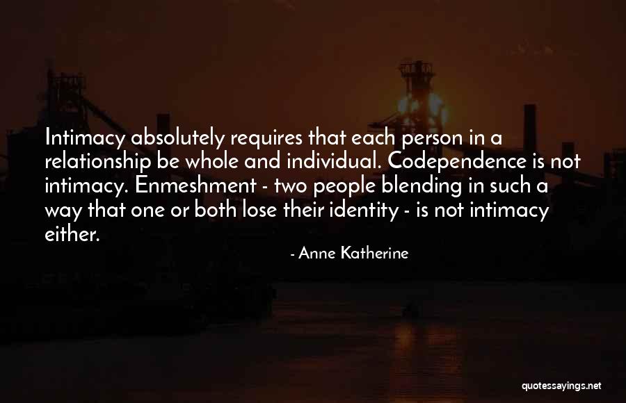 Relationship Intimacy Quotes By Anne Katherine