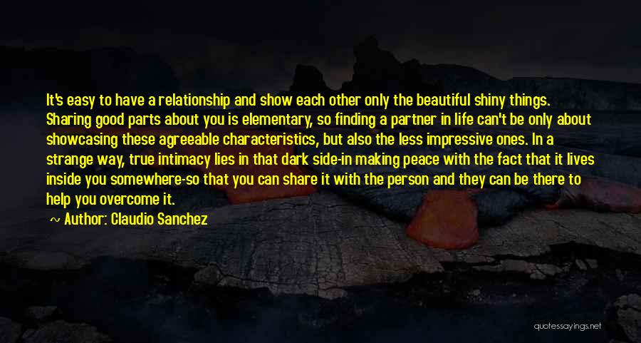 Relationship Intimacy Quotes By Claudio Sanchez