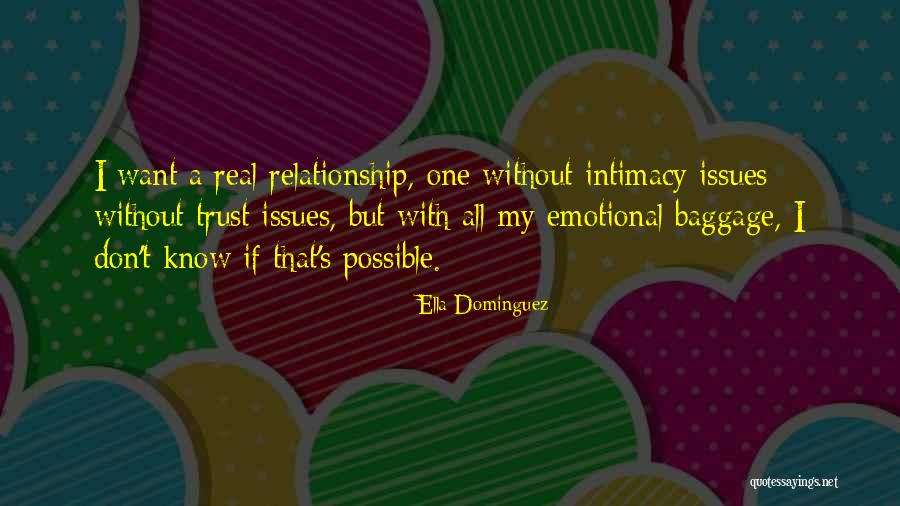 Relationship Intimacy Quotes By Ella Dominguez