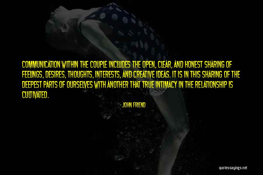 Relationship Intimacy Quotes By John Friend