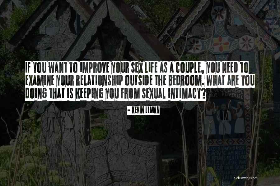 Relationship Intimacy Quotes By Kevin Leman